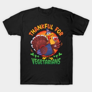 Thankful For Vegetarians - Happy Thanksgiving T-Shirt